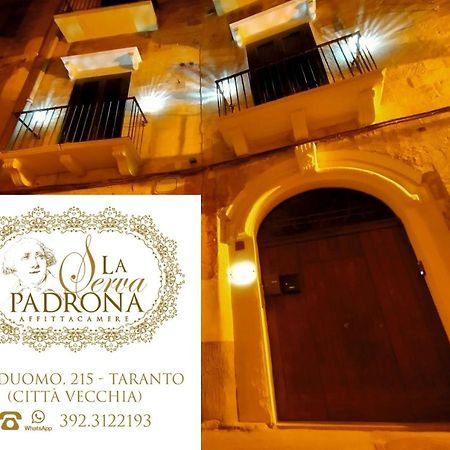 La Serva Padrona ตารันโต ภายนอก รูปภาพ