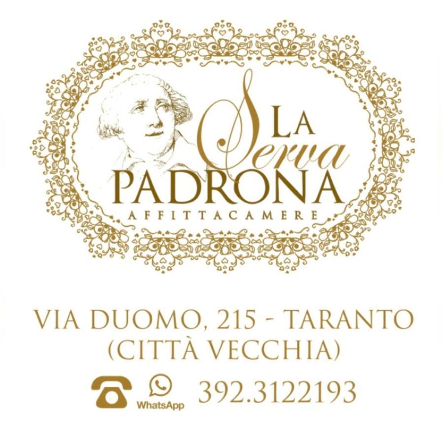 La Serva Padrona ตารันโต ภายนอก รูปภาพ